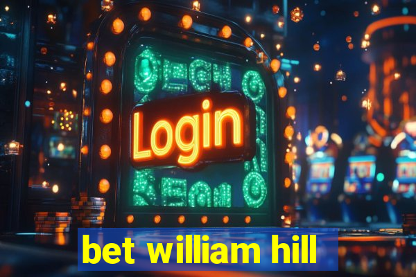 bet william hill